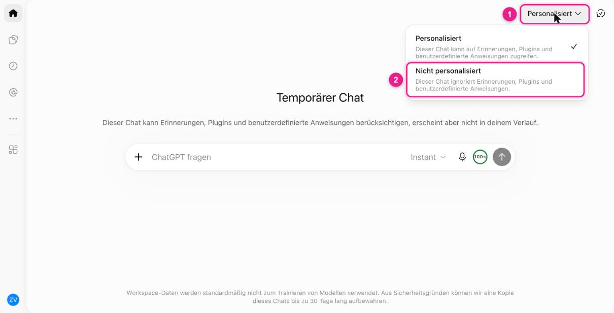 Screenshot: ChatGPT, temporärer Chat mit geöffnetem Menü „Personalisiert“ (1) und der Auswahl „Nicht personalisiert“ (2): „Dieser Chat ignoriert Erinnerungen, Plugins und benutzerdefinierte Anweisungen.“