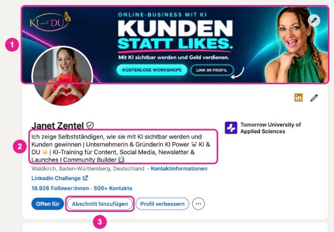 Screenshot: Janets LinkedIn-Profil mit dem Banner „Kunden statt Likes“ (1), ihrem Profil-Slogan (2) und dem Button „Abschnitt hinzufügen“ (3)